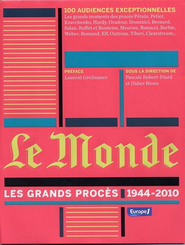 Le Monde : les grands procès : 1944-2010
