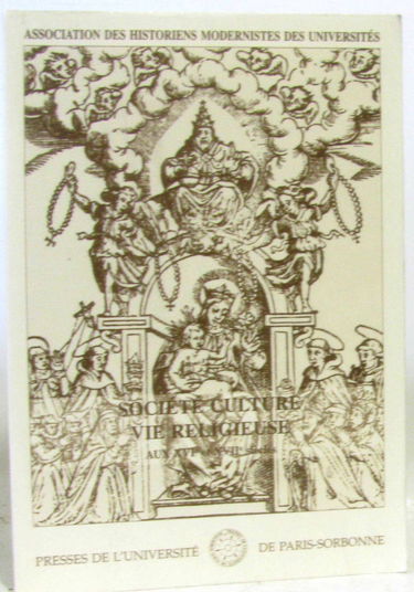 Société, culture, vie religieuse au XVIe et XVIIe siècles