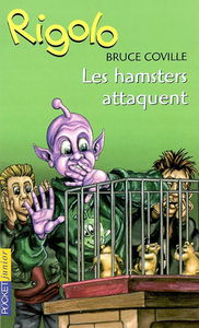 Un extraterrestre dans ma classe. Vol. 10. Les hamsters attaquent !