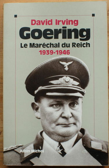 Goering. Vol. 2. Le Maréchal du Reich : 1939-1946