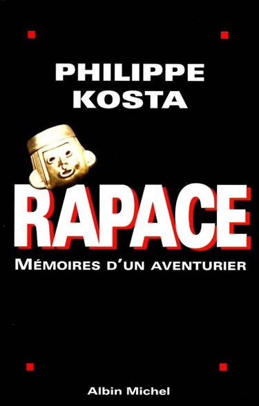 Rapace : mémoires d'un aventurier