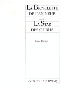 La Bicyclette de l'an neuf. La Star des oublis