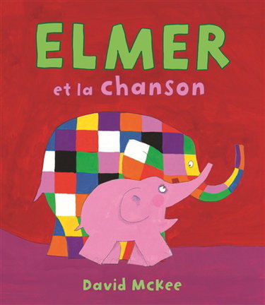 Couverture de Elmer et la chanson