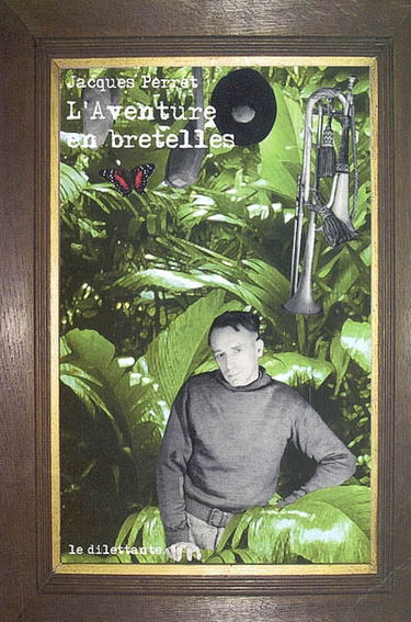 L'aventure en bretelles. Un Blanc chez les Rouges