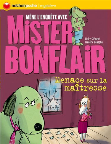 Une enquête de Mister Bonflair. Menace sur la maîtresse