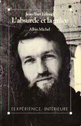L'Absurde et la grâce : fragments d'une itinérance