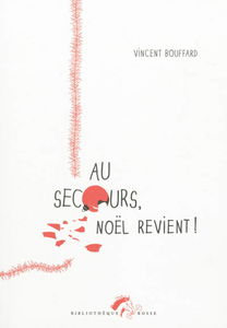 Au secours, Noël revient !