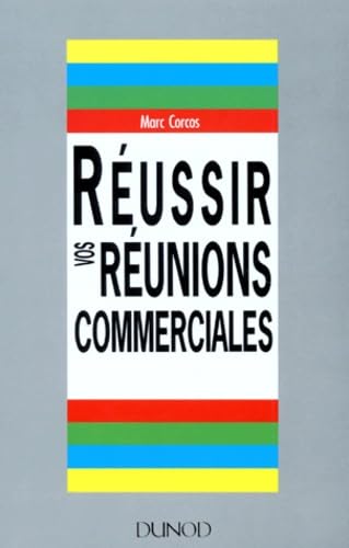 Réussir vos réunions commerciales