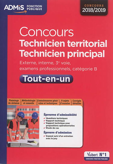 Concours technicien territorial, technicien principal 2018-2019 : externe, interne, 3e voie, examens professionnels, catégorie B : tout-en-un