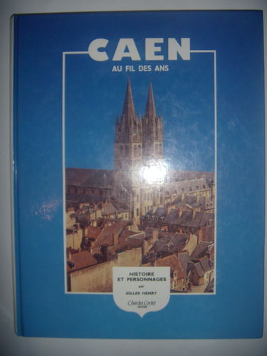 Caen au fil des ans