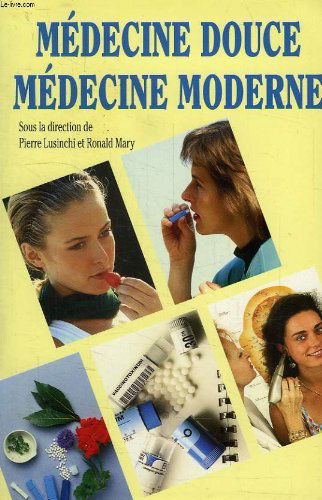 Medecine douce, medecine moderne