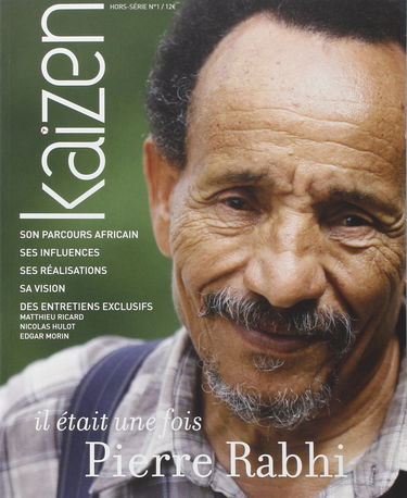 Kaizen Hors Serie N 1 : Il Etait une Fois Pierre Rabhi
