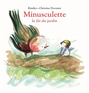 Minusculette. Minusculette, la fée du jardin