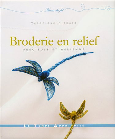 Broderie en relief : précieuse et aérienne