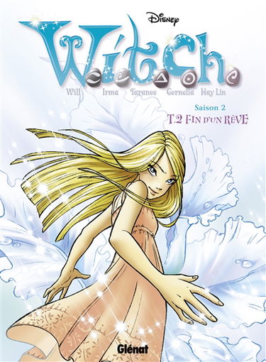 Witch : saison 2. Vol. 2. Fin d'un rêve