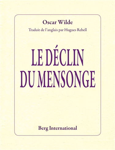 Le déclin du mensonge