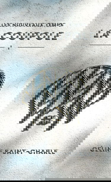 La Coupole: Les Nouveaux Temps - 1