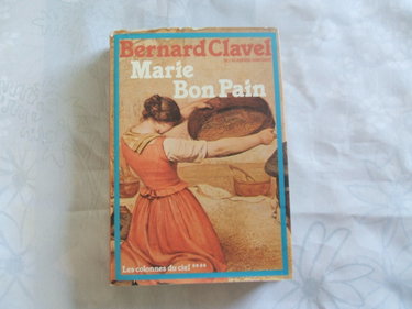 Couverture de Marie Bon Pain (Les Colonnes du ciel) [Relié] by Clavel, Bernard par Bernard Clavel
