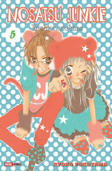 Nosatsu junkie : fashion victims. Vol. 5