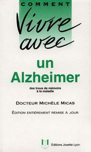 Comment vivre avec un Alzheimer : des trous de mémoire à la maladie