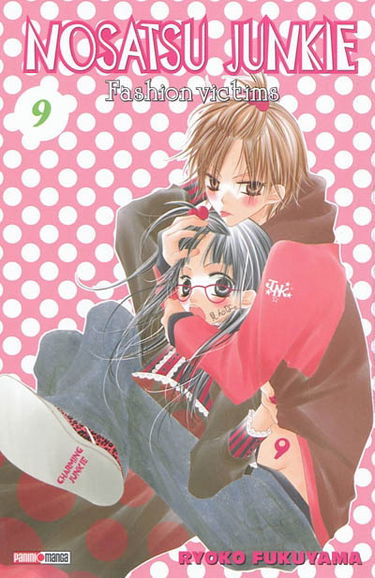Nosatsu junkie : fashion victims. Vol. 9