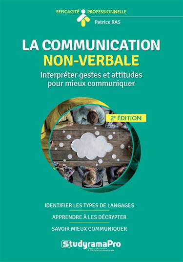 La communication non-verbale : interpréter gestes et attitudes pour mieux communiquer