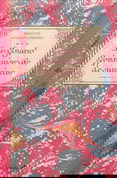 Le grand grimoire de la cuisine