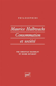Maurice Halbwachs : consommation et société