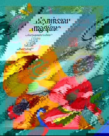 Le pinceau magique : conte populaire chinois