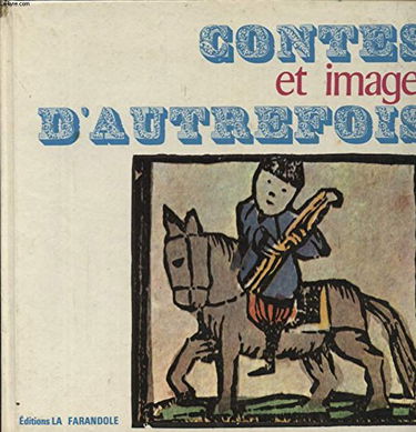 CONTES ET IMAGES D AUTREFOIS
