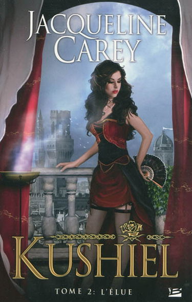 Kushiel. Vol. 2. L'élue