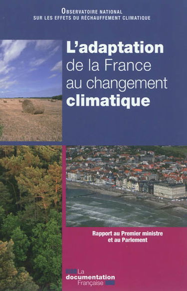 L'adaptation de la France au changement climatique : rapport au Premier ministre et au Parlement