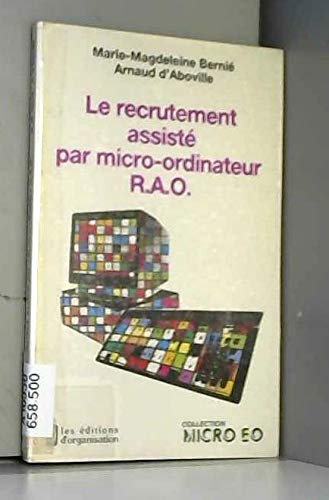 Le Recrutement assisté par micro-ordinateur RAO