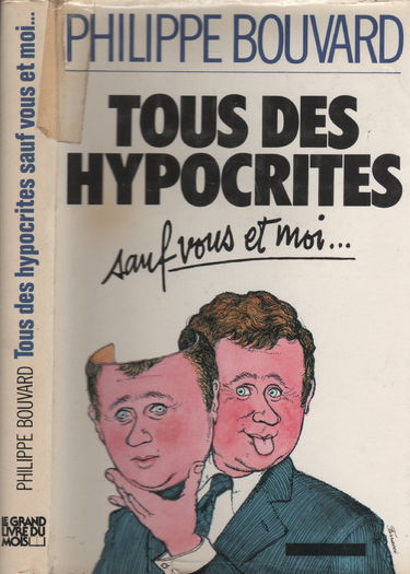 Tous des hypocrites, sauf vous et moi