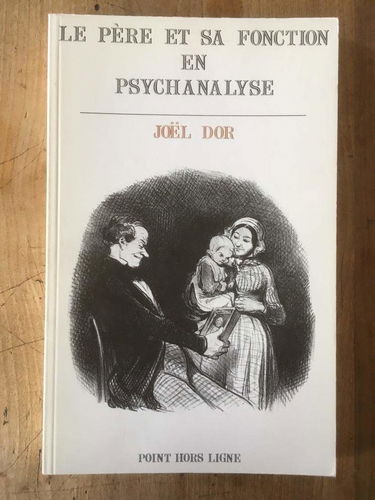 Le Père et sa fonction en psychanalyse