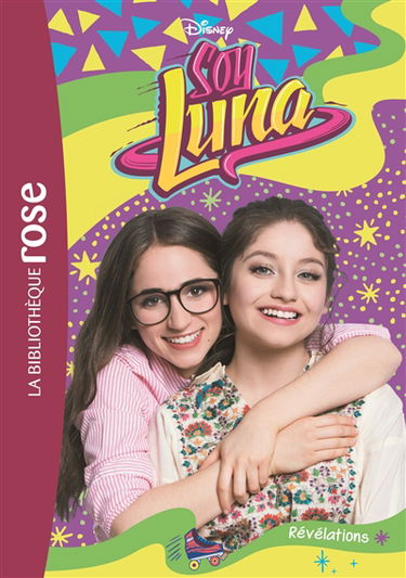 Soy Luna. Vol. 17. Révélations