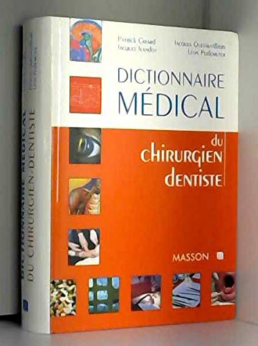 Dictionnaire médical du chirurgien-dentiste