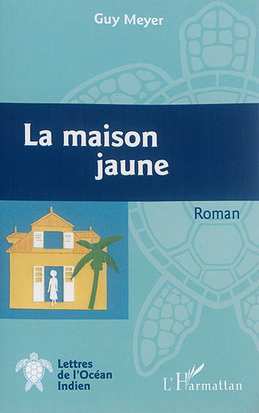 La maison jaune