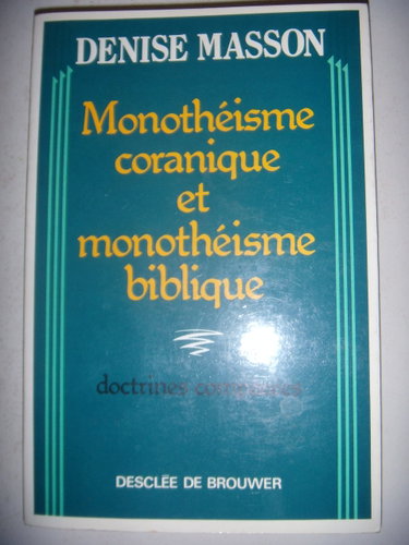 Couverture de Monothéisme coranique et monothéisme biblique