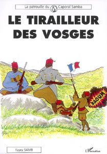 La patrouille du Caporal Samba. Vol. 2007. Le tirailleur des Vosges