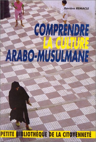 Comprendre la culture arabo-musulmane