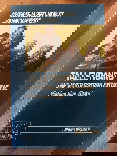 Talleyrand : une mystification historique