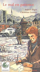 Le mal en patience