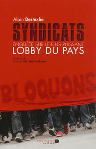 Syndicats : enquête sur le plus puissant lobby du pays