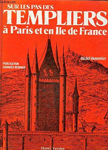 Sur les pas des Templiers à Paris et en île-de-France.