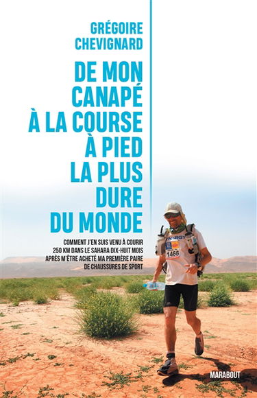 De mon canapé à la course à pied la plus dure du monde : comment j'en suis venu à courir 250 km dans le Sahara dix-huit mois après m'être acheté ma première paire de chaussures de sport