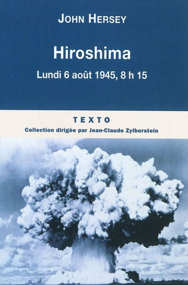 Hiroshima : lundi 6 août 1945, 8 h 15