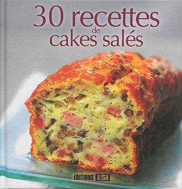 30 recettes de cakes salés