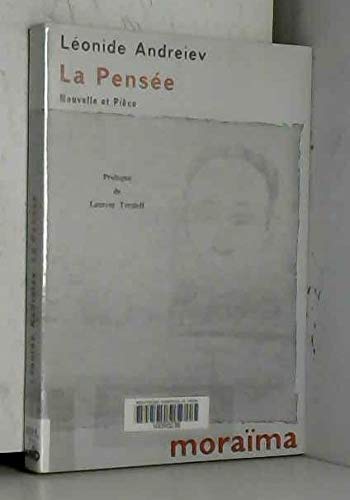 La pensée : nouvelle et pièce