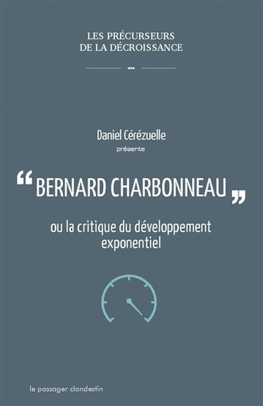 Bernard Charbonneau ou La critique du développement exponentiel